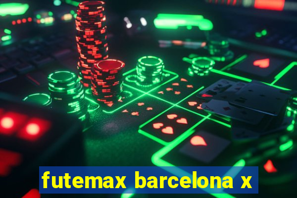 futemax barcelona x